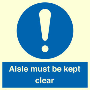 Aisle Must Be Kept Clear